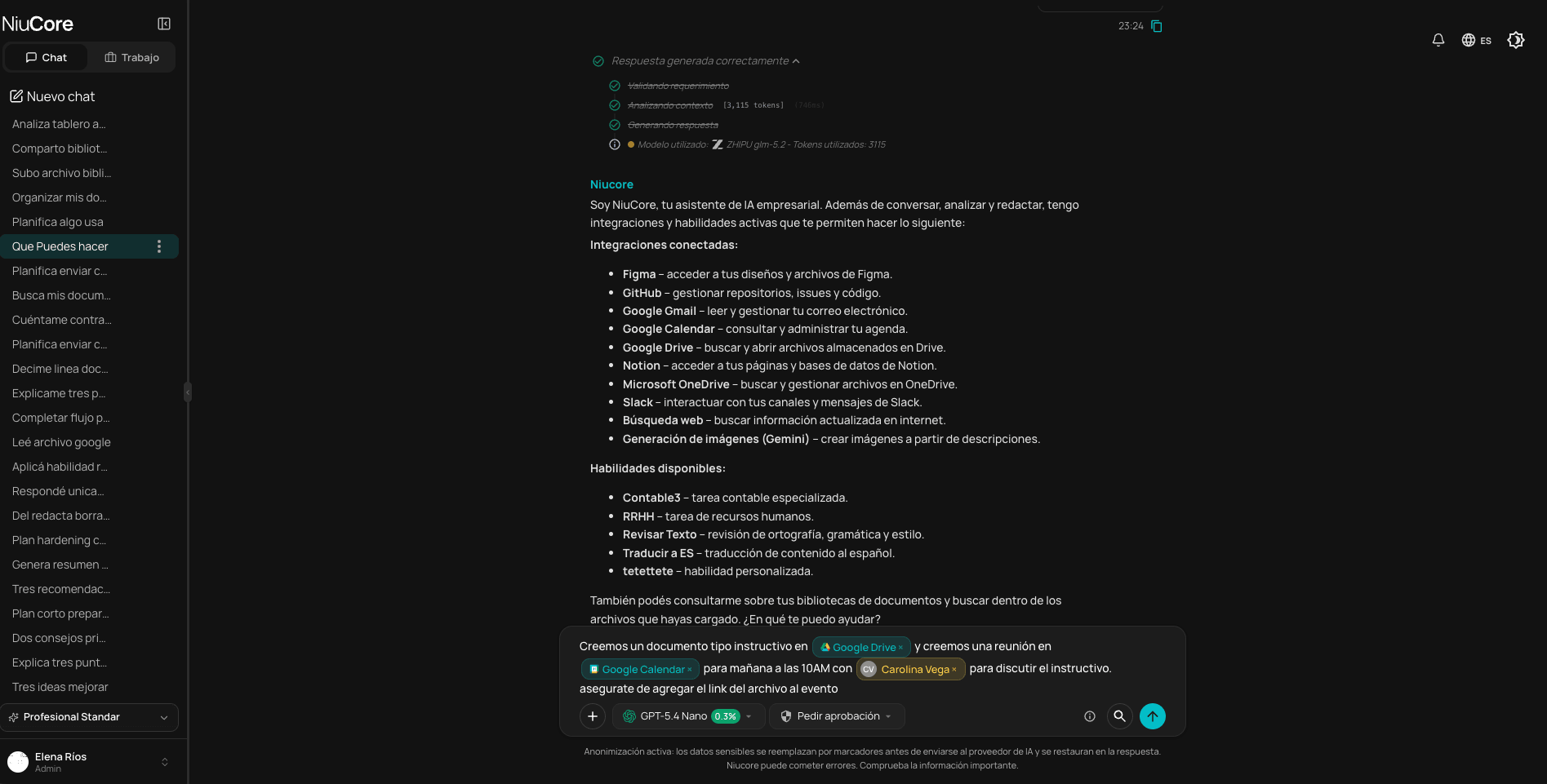 Chat de NiuCore: historial de conversaciones, la respuesta con los conectores y habilidades activos, y una consulta que combina Google Drive, Google Calendar y una persona del equipo, con aprobación previa y anonimización activa.